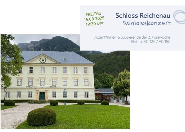 Werbeplakat für die Meisterkurse-Veranstaltung 2025 mit einem Konzert in Schloss Reichenau am 15. August 2025 um 19:30 Uhr. Tickets sind für Pädagogen und Studierende des 2. Kurses erhältlich. Das Bild enthält die Adresse und Kontaktinformationen für Vorverkauf und Reservierung.