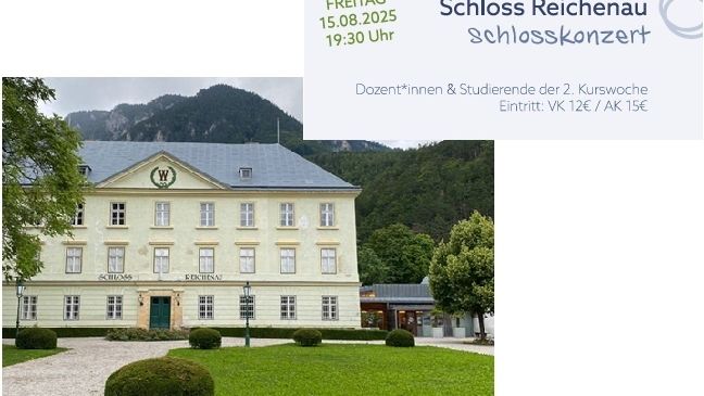 Werbeplakat für die Meisterkurse-Veranstaltung 2025 mit einem Konzert in Schloss Reichenau am 15. August 2025 um 19:30 Uhr. Tickets sind für Pädagogen und Studierende des 2. Kurses erhältlich. Das Bild enthält die Adresse und Kontaktinformationen für Vorverkauf und Reservierung.