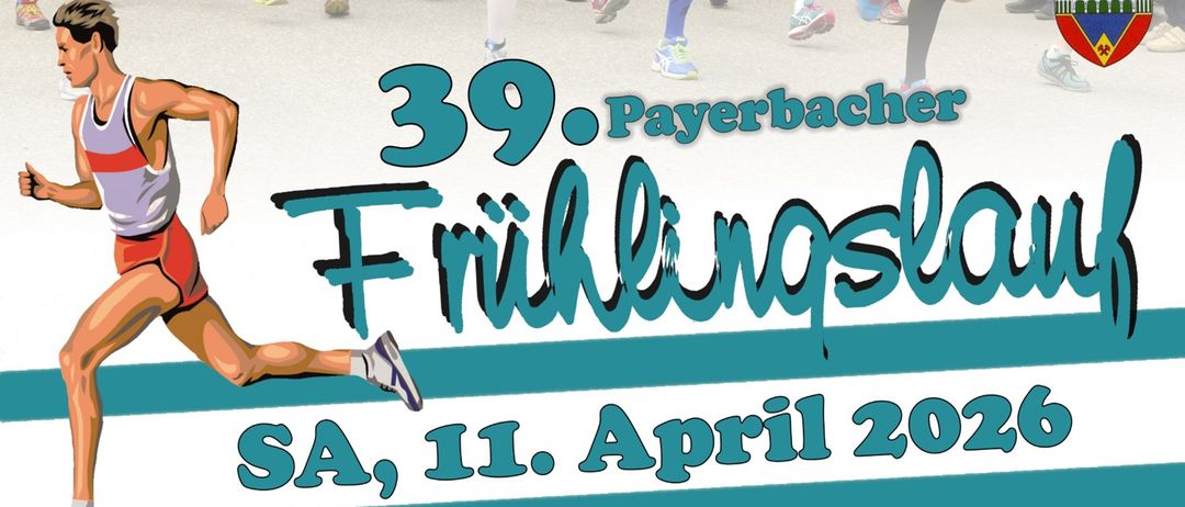 Plakat für den 39. Payerbacher Frühlingslauf, geplant für Samstag, 11. April 2026. Es beinhaltet klassische und leichte Strecken, einen Kinderlauf und einen Halbmarathon. Anmeldung und Informationen unter www.jts-events.com.