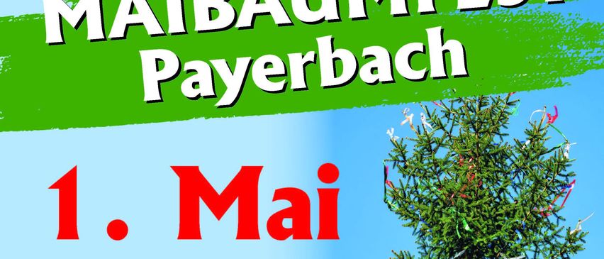 Plakat für den 1. Mai in Mayrbach mit Sebastian Holzer. Es zeigt einen geschmückten Baum mit Bändern und einem blauen Himmel. Der Text beinhaltet die Uhrzeit 15 Uhr.
