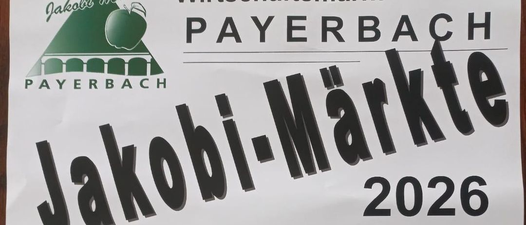 Poster for Jakobi Market in Payerbach. Dates: June 6, July 4, August 1, September 5, October 3. Time: 10 AM. Location: Park.