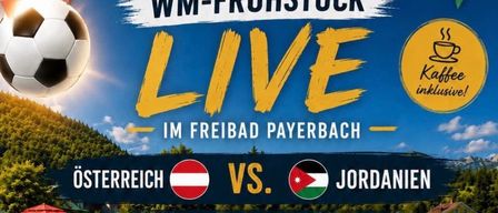 Eine Anzeige für ein Fußballspiel zwischen Österreich und Jordanien, das einen Pool, Essen und Kaffee zeigt. Frühstücksoptionen umfassen eine klassische und eine Premium-Auswahl. Das Spiel findet am 17.06.2026 um 06:00 Uhr statt.