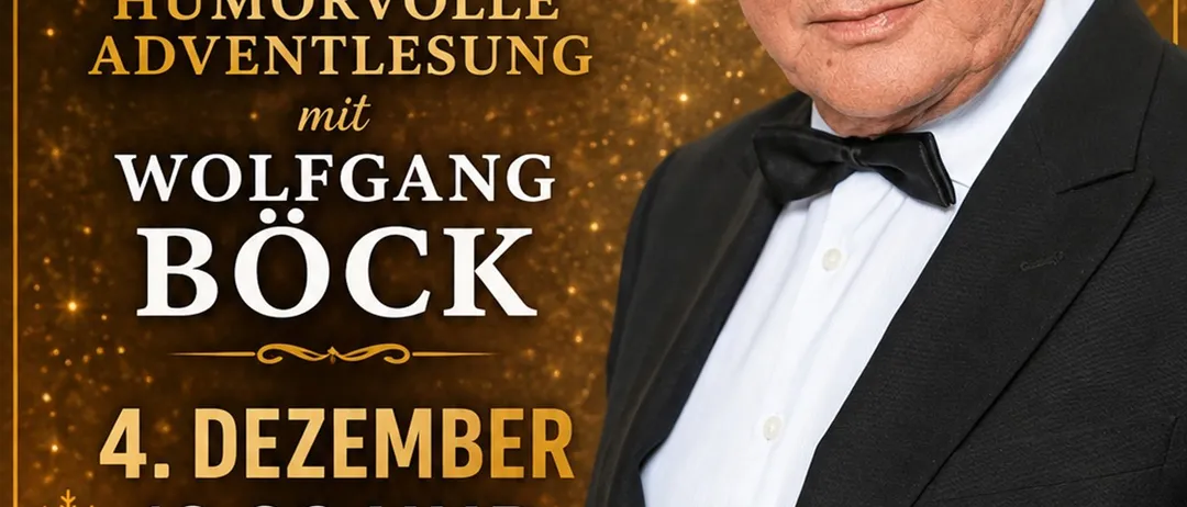 Ein Werbeplakat für eine humorvolle Adventlesung mit Wolfgang Böck am 4. Dezember um 19:30 Uhr in Gheghalle Payerbach.