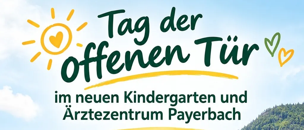 Ein Tag der offenen Tür im neuen Kindergarten und Ärztezentrum Payerbach am 10. Oktober 2026 von 10 bis 13 Uhr.