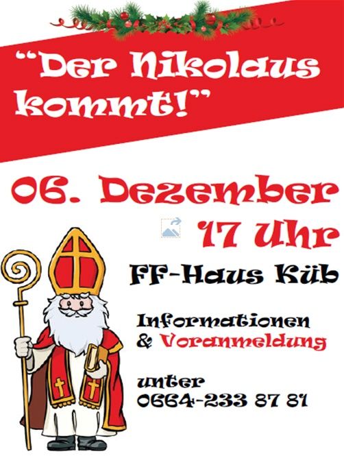 Plakat zur Ankündigung des Nikolaus am 06. Dezember um 17 Uhr im FF-Haus Küb. Für Informationen und Voranmeldung unter 0664-233 87 81.