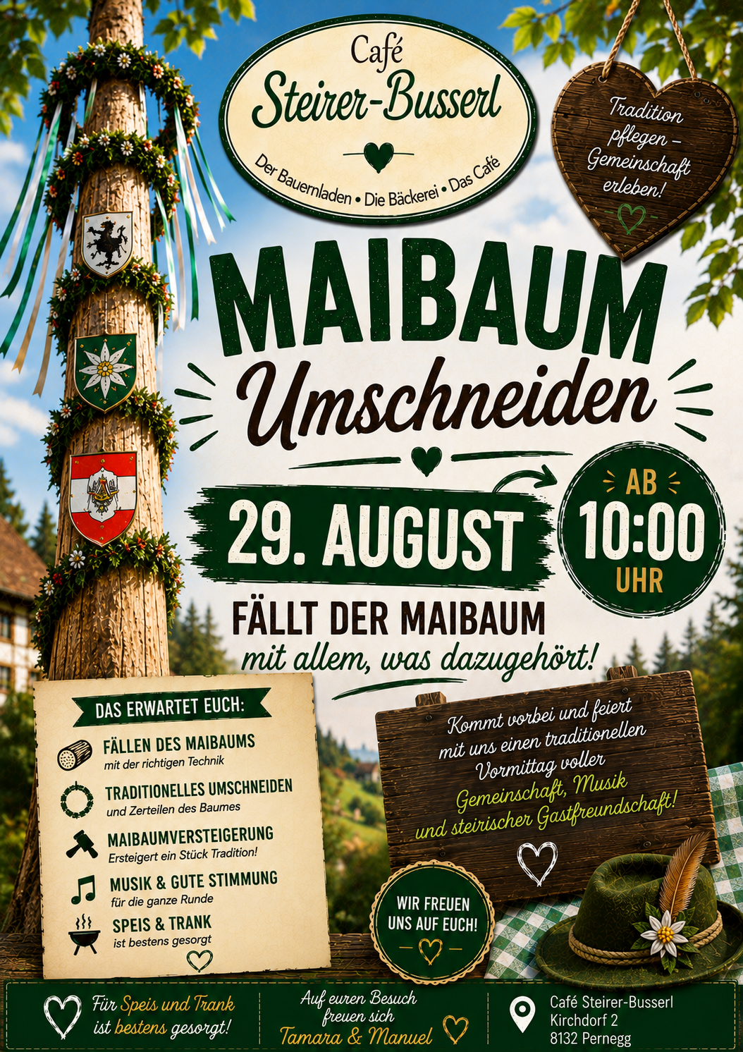 Ein Plakat, das das Maibaum Unschneiden-Event am 29. August um 10:00 Uhr ankündigt. Es zeigt einen Baumstamm mit Wappenschildern, einem Haus und einem grünen Hintergrund. Das Plakat enthält Details über die Veranstaltung, wie traditionelles Schneiden, Baumaufstellung, Musik und gute Laune.