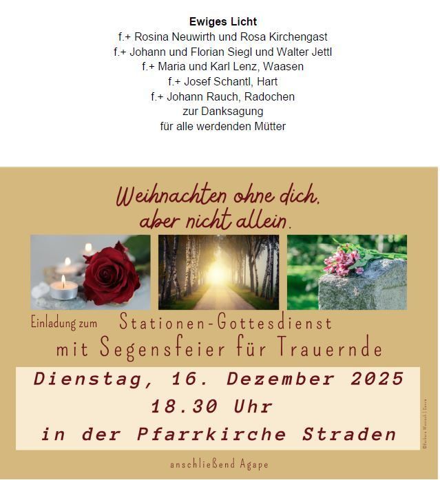 Einladung zum weihnachtlichen Gottesdienst mit Segensfeier für Trauernde am Dienstag, 16. Dezember 2025 um 18:30 Uhr in der Pfarrkirche Straden, anschließend Agape.