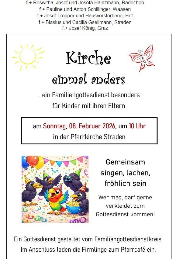 Ein Familiengottesdienst am Sonntag, 8. Februar 2026, um 10 Uhr in der Pfarrkirche Straden. Verkleiden Sie sich und kommen Sie zum Gottesdienst!