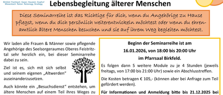 Das Bild zeigt einen Flyer für ein Seminar zur Lebensbegleitung älterer Menschen, beginnend am 16.01.2026 um 18:00 Uhr im Pfarrsaal Birkfe. Es umfasst sechs Module und kostet 105 €, teilweise erstattungsfähig. Kontaktieren Sie Anita Fenz unter 0676/87426779 für weitere Informationen.