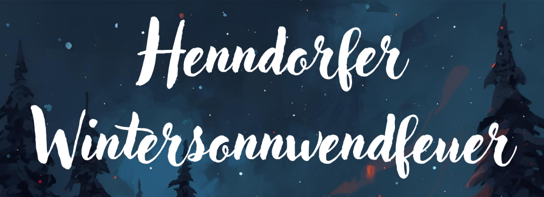 Ein Nachthimmel mit Sternen und dem Schriftzug 'Hendorfer intersonnvendefeu' in Weiß. Der Hintergrund ist dunkelblau mit roten und orangefarbenen Akzenten.