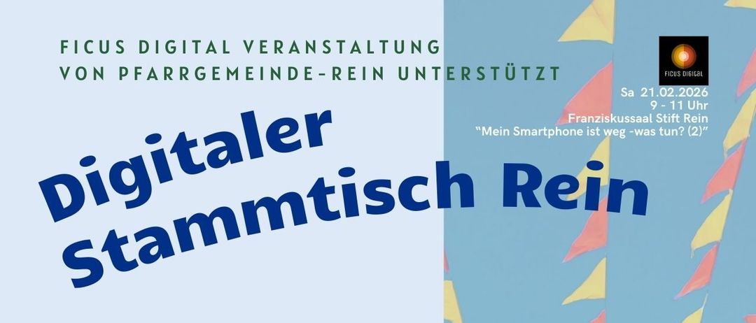 Veranstaltungsplakat für 'Digital Stammtisch Rhein' am Samstag, 21. Feb. 2026, von 9-11 Uhr. Ort: Stift Rhein, Franziskussaal (Rhein 1, 8103 Gratwein-Strassengel). Offenes Treffen für alle mit Interesse an digitalen Themen. Keine Anmeldung erforderlich. Einfach vorbeikommen und austauschen. Bitte Ihr Smartphone mitbringen.