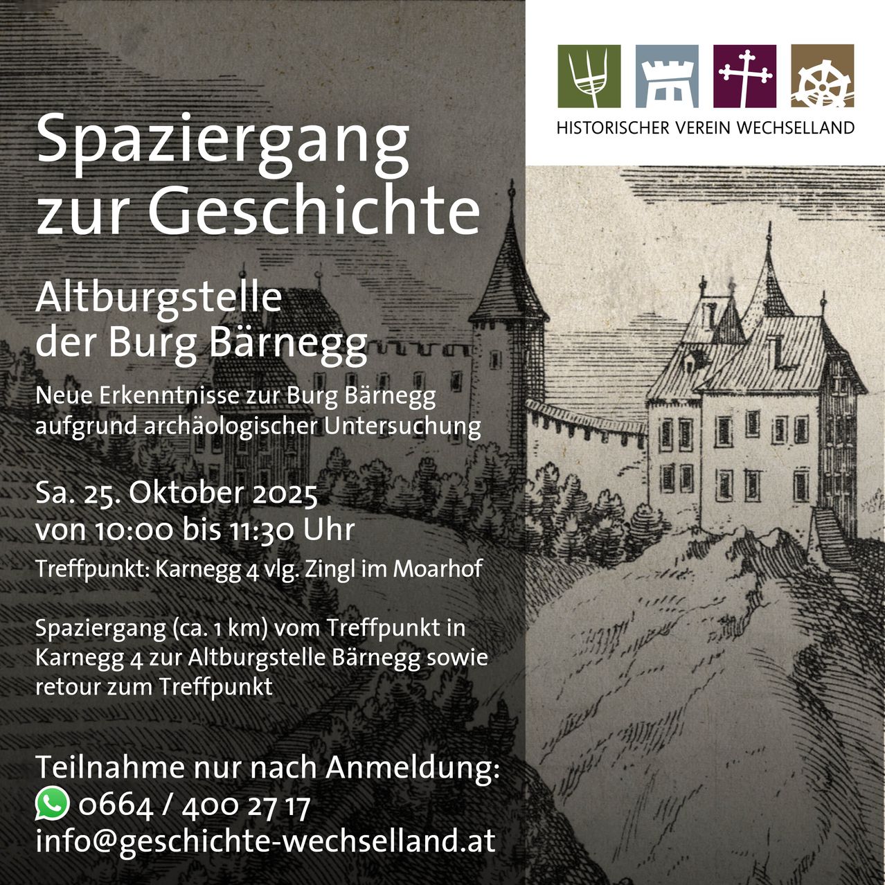 Plakat für einen historischen Rundgang zu den Ruinen der Burg Bärnegg. Geplant für den 25. Oktober 2025 von 10:00 bis 11:30 Uhr. Anmeldung erforderlich. Kontakt: info@geschichte-wechselland.at.
