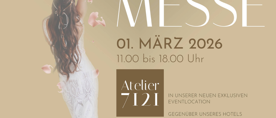 Werbeplakat für Hochzeitsmesse, eine Hochzeitsmesse, geplant für den 1. März 2026, von 11 Uhr bis 18 Uhr. Sie findet in Atelier 7121 an einem neuen exklusiven Veranstaltungsort gegenüber dem Hotel statt. Das Plakat zeigt eine Braut, ein Haus und einen Essbereich.