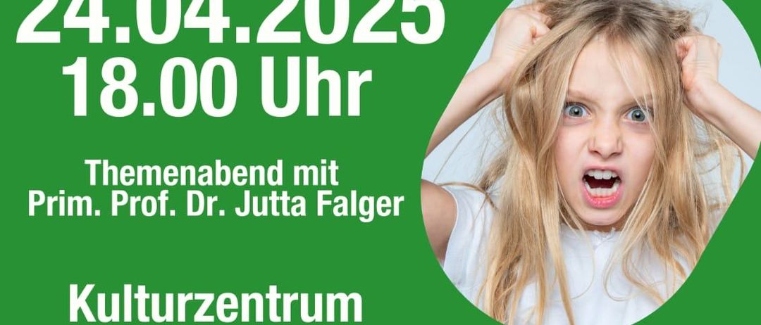 Veranstaltungsflyer für einen Vortrag mit einem Arzt über das Verhalten von Kindern, mit einem Bild einer jungen Frau mit geschocktem Gesichtsausdruck. Die Veranstaltung findet am 24. April 2025 um 18:00 Uhr im Kulturzentrum Hacker Haus statt.