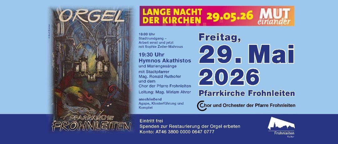 Plakat für die Orgel Lange Nacht in der Pfarrkirche Frohnleiten. Zeigt einen blauen Hintergrund mit einer Orgel und Musiknoten. Der Text enthält Zeiten und Veranstaltungsdetails. Datum ist 29.05.2026.