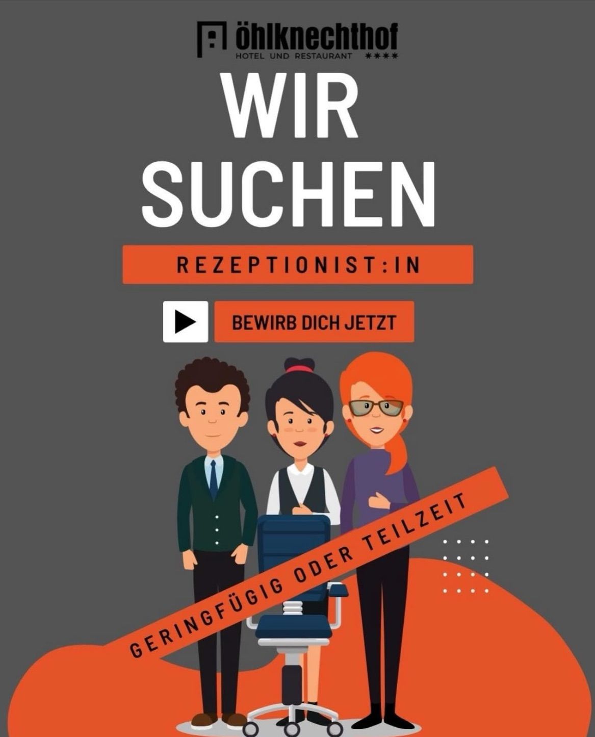 Das Poster wirbt um eine Rezeptionistenstelle. Es zeigt ein Play-Button-Symbol und die Textzeile 'Wir suchen eine Rezeptionistin'. Darunter sind drei lächelnde Personen abgebildet und der Slogan 'Bewirb dich jetzt'.