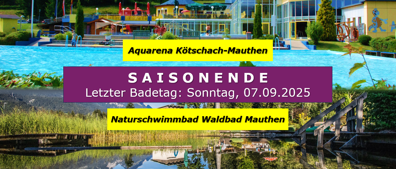 Eine Werbung für Aquarena Kotschach-Mauthen mit einem Schwimmbad, Gebäuden und Bergen mit dem letzten Badetag am Sonntag, 07.09.2025.