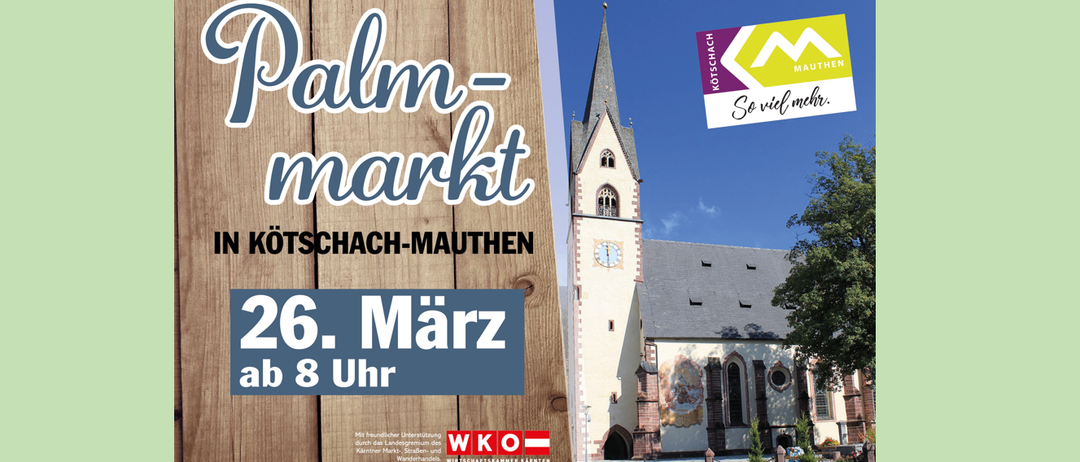 An advertisement for Palm-markt in Kotschach-Mauthen on March 26 starting at 8. A church is visible in the background.