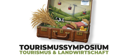 A poster for the Tourismus Symposium shows an open suitcase with a view of a farm, a cable car, and a cow. The event is scheduled for April 23, 2026, starting at 17:30.