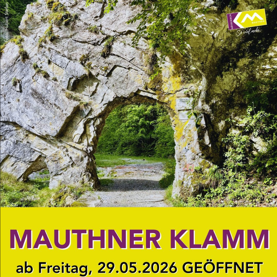 Plakat für Mauthner Klamm, das einen steinernen Bogen zeigt, der zu einem malerischen Pfad führt. Das Datum 29.05.2026 und der Text MAUTHNER KLAMM sind hervorgehoben.