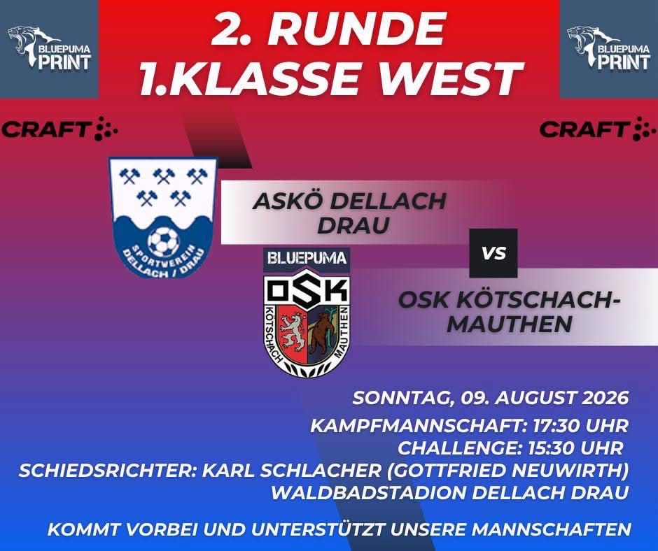 A soccer match poster for the 2nd round of the 1st class West. Teams ASKÖ Dellach Draau and OSK Kötschach Mauthen are set to play. The match is scheduled for Sunday, August 9th.