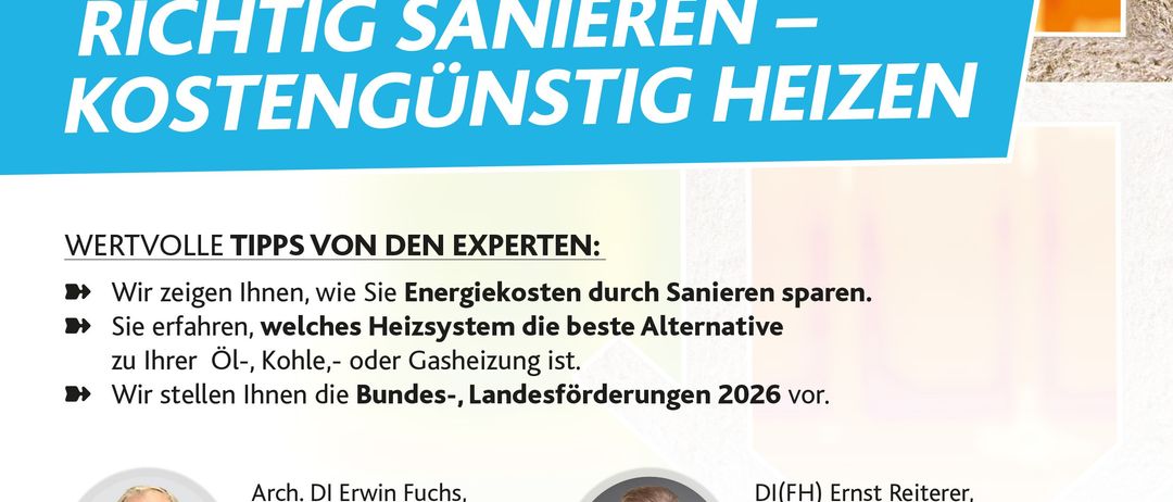 Werbeplakat für eine Veranstaltung über Heizungsoptimierung. Es zeigt Energiekosteneinsparungen durch ordnungsgemäße Wartung und präsentiert verfügbare Fördermittel für 2026. Zwei Experten, DI Erwin Fuchs und DI(FH) Ernst Reiter, diskutieren die besten Heizsysteme für verschiedene Gebäude und bevorstehende Fördermöglichkeiten.