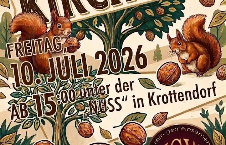 Plakat für das Krottendorfer Kirchfest am 10. Juli 2026, Beginn um 15 Uhr. Illustration von zwei Eichhörnchen und einem Baum mit Nüssen. Die Veranstaltung findet unter dem Motto 'NUSS' in Krottendorf statt.