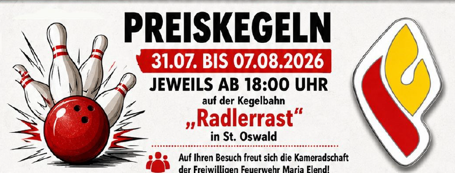 Plakat für eine Bowling-Veranstaltung im Radlerrast in St. Oswald, geplant vom 31. Juli bis 7. August 2026, jeweils ab 18:00 Uhr. Das Plakat zeigt einen Bowlingball und Pins.
