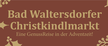 Ein Werbebild für den d Waltersddorf Weihnachtsmarkt, ein weihnachtliches Reiseerlebnis im Adventstal.
