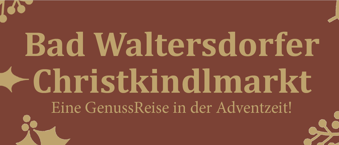 Ein Werbebild für den d Waltersddorf Weihnachtsmarkt, ein weihnachtliches Reiseerlebnis im Adventstal.