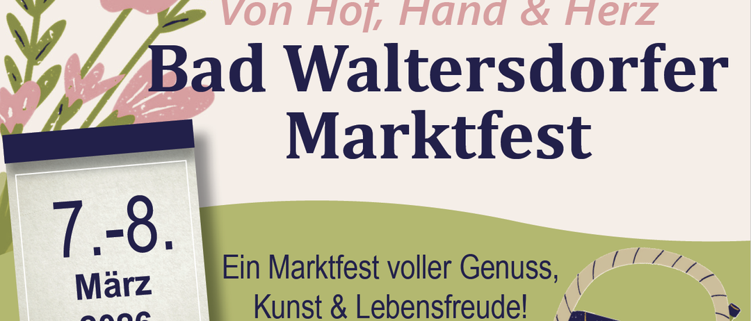 Plakat für das Bad Waltersdorfer Marktfest am 6. August mit Blumendesign und Korb, mit Text auf Deutsch und Englisch.