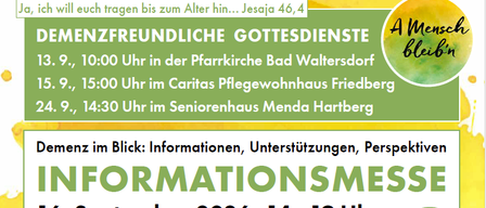 Ein Flyer für eine Informationsveranstaltung über Demenz, betitelt 'Informationsmesse', geplant für den 16. September 2026 von 14 bis 19 Uhr im Kulturhaus Bad Waltersdorf. Die Veranstaltung bietet verschiedene Vorträge und Aktivitäten, darunter Diskussionen über das Verständnis und die Kommunikation mit Demenzpatienten, rechtliche Aspekte und Selbstfürsorge-Tipps für Pflegende.