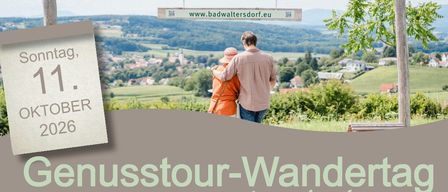 Plakat fÃ¼r den GenuÃtour-Wandertag in Bad Waltersdorf am 11. Oktober 2026. Es zeigt ein Paar, das eine malerische Aussicht genieÃt, mit Informationen Ã¼ber die Veranstaltung, Startzeiten, AktivitÃ¤ten und Preise.
