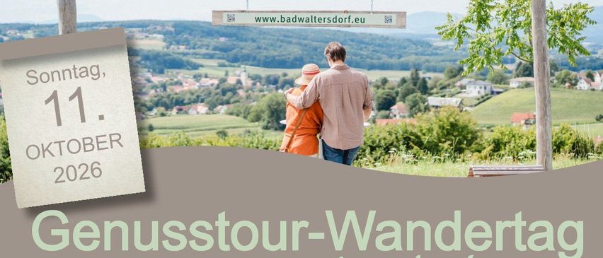 Plakat fÃ¼r den GenuÃtour-Wandertag in Bad Waltersdorf am 11. Oktober 2026. Es zeigt ein Paar, das eine malerische Aussicht genieÃt, mit Informationen Ã¼ber die Veranstaltung, Startzeiten, AktivitÃ¤ten und Preise.