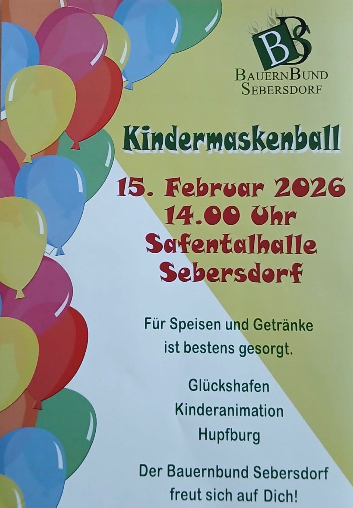Ein farbenfrohes Plakat bewirbt einen Kindermaskenball in Sebersdorf am 15. Februar 2026 ab 14 Uhr. Es zeigt Luftballons und erwähnt, dass Speisen und Getränke bereitgestellt werden.