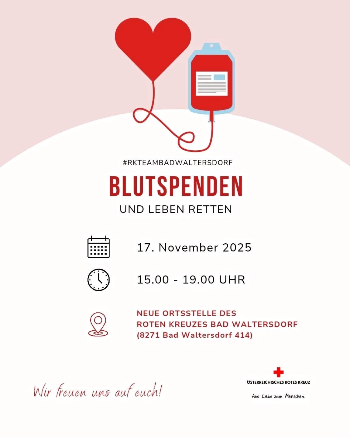 Plakat für eine Blutspendeaktion des Roten Kreuzes in Bad Waltersdorf, Österreich. Datum: 17. November 2025, Zeit: 15:00-19:00 Uhr. Ort: Neue Ortsstelle des Roten Kreuzes, Bad Waltersdorf. Hashtag: #RKTeamBadWaltersdorf. Slogan: Blutspenden und Leben retten. Unterschrift: Wir freuen uns auf euch!