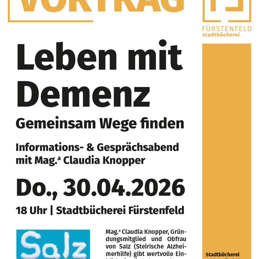 Poster for an event titled 'Living with Dementia.' It invites attendees to find common paths together. Hosted by Mag. Claudia Knopper, it offers information and discussion on April 30, 2026, at 6 PM at the Stadtbücherei Fürstenfeld.