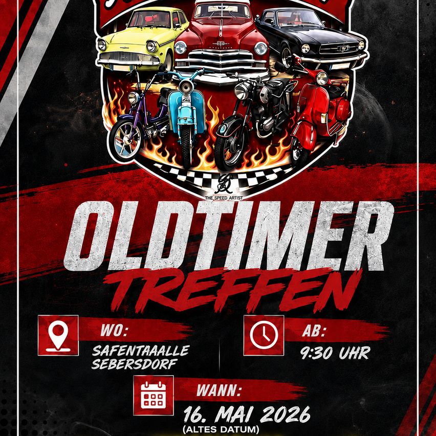 Plakat für ein Oldtimertreffen. Autos und Motorräder in Flammen im Hintergrund. Datum: 16. Mai 2026. Zeit: 9:30 Uhr. Ort: Safentaalle, Sebersdorf.