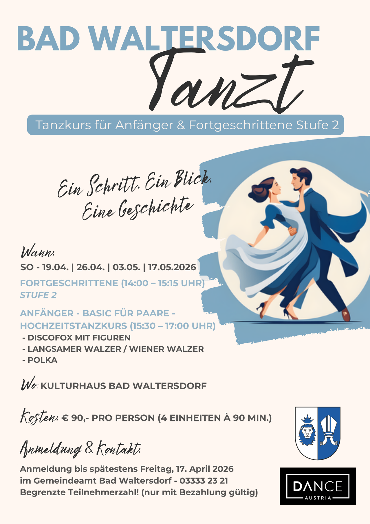 Plakat für einen Tanzkurs für Anfänger und Fortgeschrittene. Termine sind am 19. April, 26. April, 3. Mai und 17. Mai. Zeiten sind 14:00-15:15 und 15:30-17:00. Die Kosten betragen 90 Euro oder 90 Euro pro Person für vier 90-minütige Einheiten. Ort ist Kulturhaus Bad Waltersdorf.