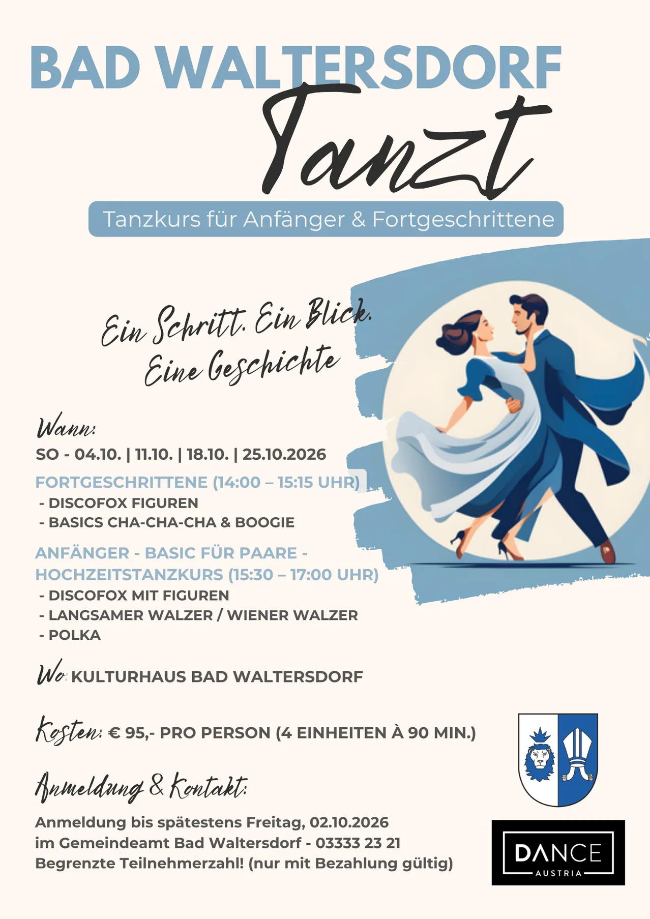 Ein Tanzkurs für Anfänger und Fortgeschrittene. Termine: 04.10., 11.10., 18.10., 25.10.2026. Fortgeschrittene: Discofox Figuren, Cha-Cha-Cha Basics & Boogie. Anfänger: Discofox mit Figuren, Langsamer Walzer / Wiener Walzer, Polka. Ort: Kulturhaus Bad Waltersdorf. Kosten: 95 Euro, 90 Min. pro Person.