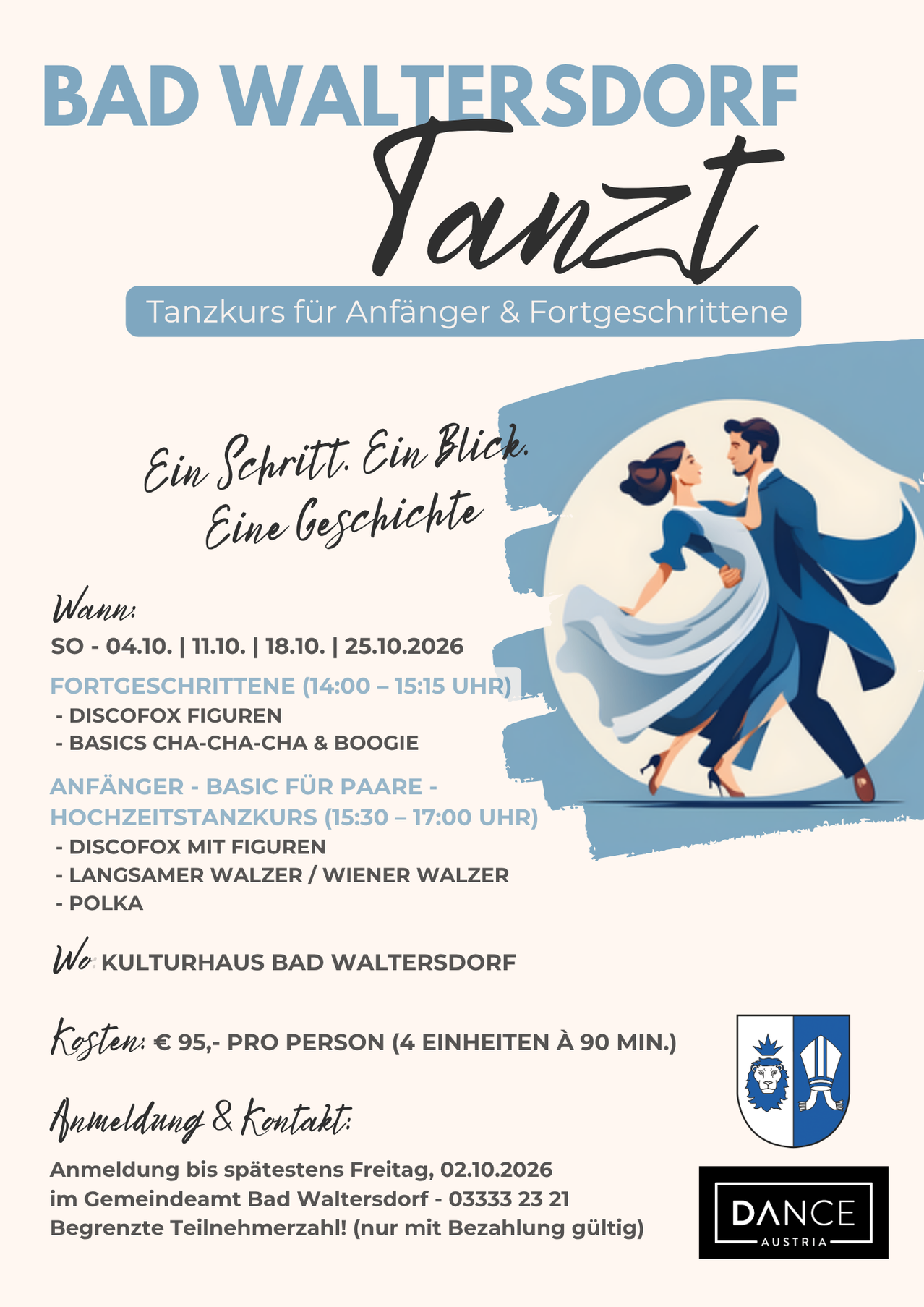 Ein Tanzkurs für Anfänger und Fortgeschrittene. Termine: 04.10., 11.10., 18.10., 25.10.2026. Fortgeschrittene: Discofox Figuren, Cha-Cha-Cha Basics & Boogie. Anfänger: Discofox mit Figuren, Langsamer Walzer / Wiener Walzer, Polka. Ort: Kulturhaus Bad Waltersdorf. Kosten: 95 Euro, 90 Min. pro Person.