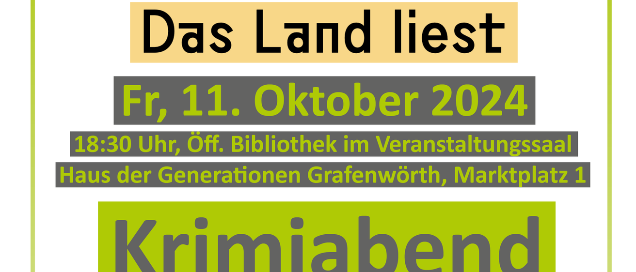 Ein Plakat für einen Krimiabend mit dem Titel 'Der dunkle Schatten von Metropolen' von Beate Maxian und I.L. Callis, veranstaltet im Haus der Generationen in Grafenwörth am Freitag, den 11. Oktober 2024, um 18:30 Uhr. Die Einführung erfolgt durch Sylvia Treudl. Anmeldungen sind unter landliest.at möglich.