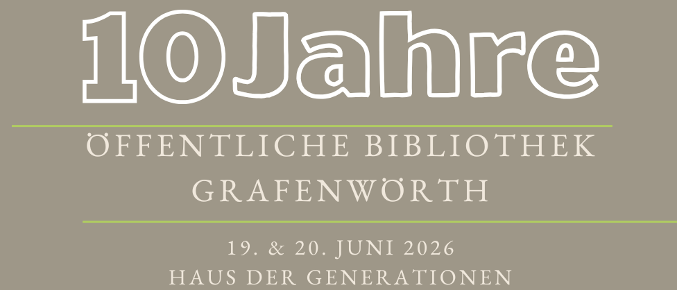 Plakat für das 10-jährige Bestehen der Öffentlichen Bibliothek Grafenwörth. Es findet am 19. und 20. Juni 2026 statt. Die Veranstaltung wird im Haus der Generationen stattfinden, das sich am Marktplatz 1, 3484 Grafenwörth befindet. Das Poster zeigt ein offenes Buchdesign.