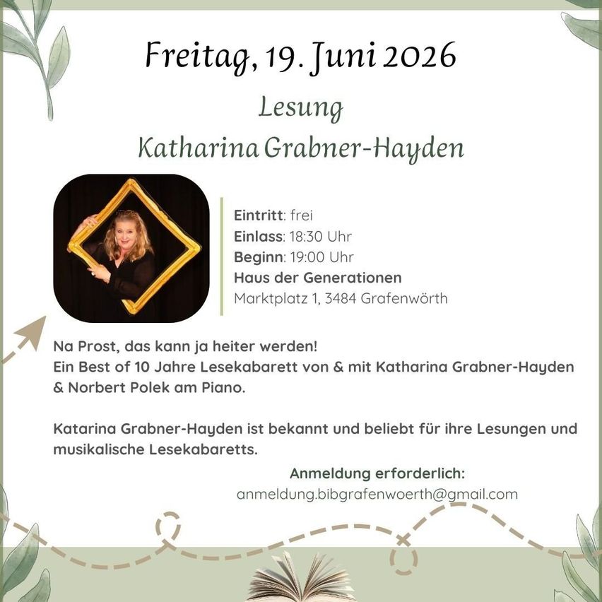 A poster for a reading event by Katharina Grabner-Hayden on June 19, 2026. The event starts at 7:30 PM, and the venue is Haus der Generationen, Marktplatz 1, 3484 Grafenwoerth. Registration is required.