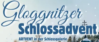 Plakat für die Gloggnitzer Schlossadvent-Veranstaltung in einer Schlossgalerie. Datumsbereich vom 29.11.2025 bis 14.12.2025. Verschneite Landschaft mit Bäumen und einem Schlossturm im Hintergrund.