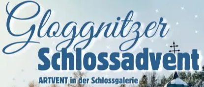 Werbeplakat für Gloggnitz Schlossadvent in der Schlossgalerie vom 29.11. bis 14.12.2025. Verschneite Landschaft mit Bäumen im Hintergrund.
