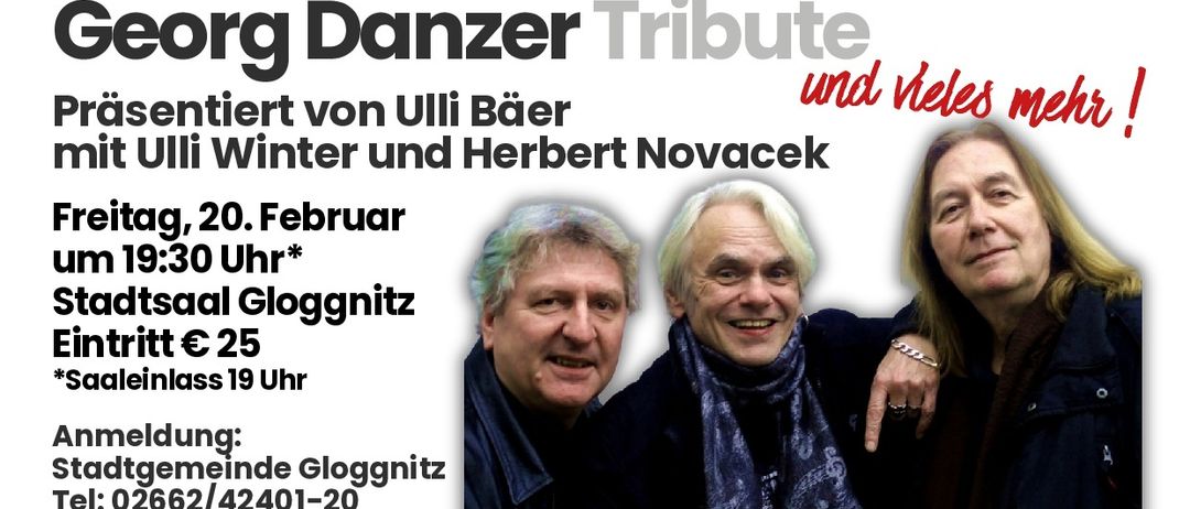 Poster mit drei lächelnden Personen, mit Text 'g Danzer Tribute' und 'ert von Ulli Bäer Winter und Herbert Novacek'. Darunter steht '1. Februar Uhr* Gloggnitz 5 9 Uhr' und 'nde Gloggnitz 2401-20'.