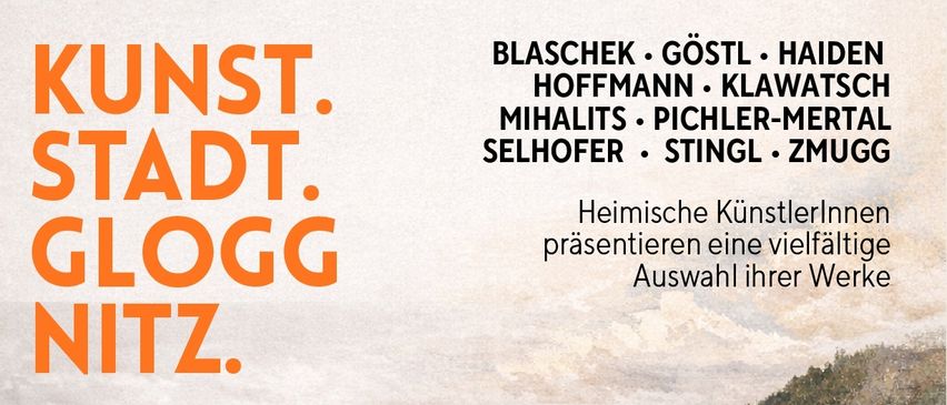 Das Plakat zeigt eine sepiafarbene Stadtlandschaft mit Gebäuden, Bergen und Bäumen. Oben steht 'Vernissage:' und 'Glogg Nitz.' Unten heißt es 'Heimisch präsentieren eine vielfältige Auswahl ihrer Werke.' Ein orangefarbener Kreis enthält den Text 'Eröffnung des neuen Ausstellungsraumes: Atelier unter dem Schlossdach mit Martin Wieland.'