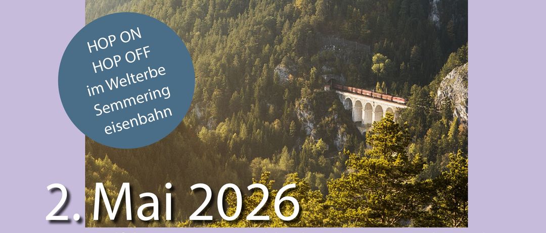 Plakat für das heiße Dampf-Event in der Region Semmering, 2. Mai 2026. Das Plakat zeigt eine Gebirgslandschaft mit einer Eisenbahnbrücke.