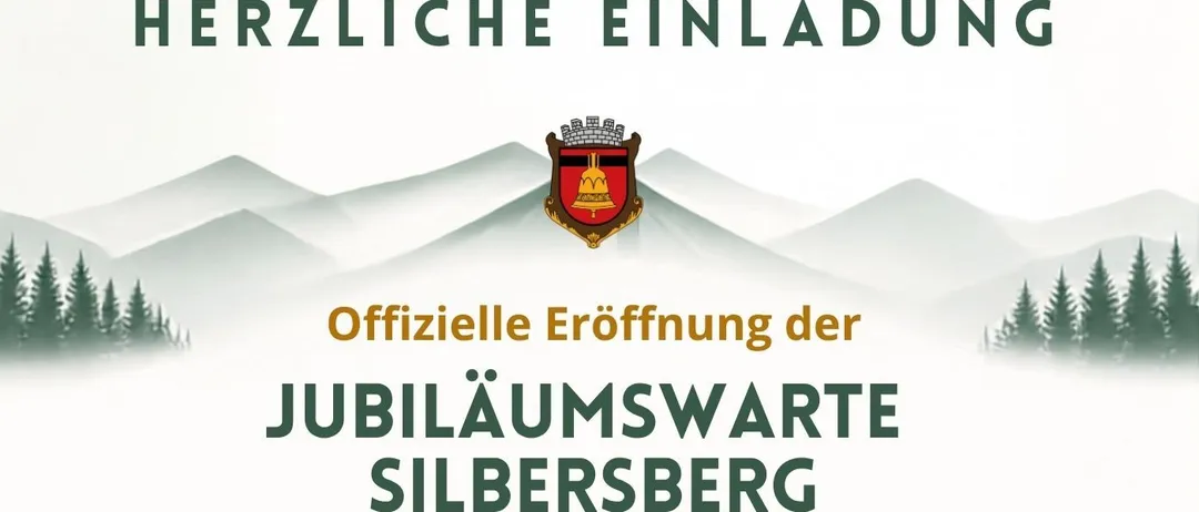 Plakat zur offiziellen Eröffnung der Jubiläumswarte Silbersberg am 3. Oktober 2026. Es enthält Details zum Treffpunkt, alternative Wanderrouten und eine Bitte an Nicht-Wanderer, sich bei der Stadtgemeinde Gloggnitz zu melden. Die Veranstaltung beinhaltet eine musikalische Zeremonie um 11:00 Uhr.